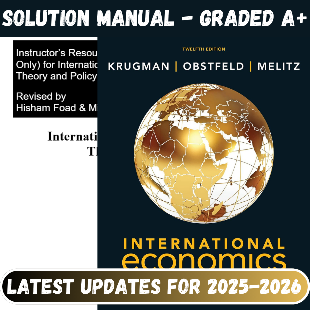 Solution Manual For International Economics: Theory and Policy, 12th Edition By Krugman-Studyflax