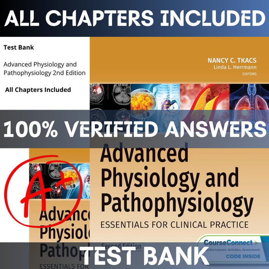 Test Bank - Advanced Physiology and Pathophysiology 2nd Edition Tkacs | All Chapters Included-Studyflax