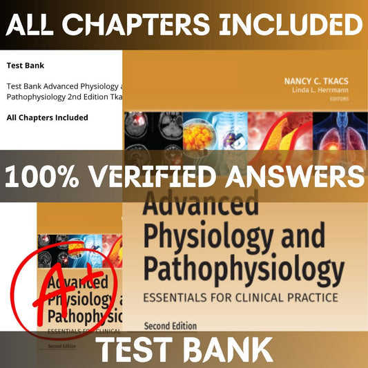 Test Bank For Advanced Physiology and Pathophysiology 2nd Edition Tkacs | All Chapters Included-Studyflax