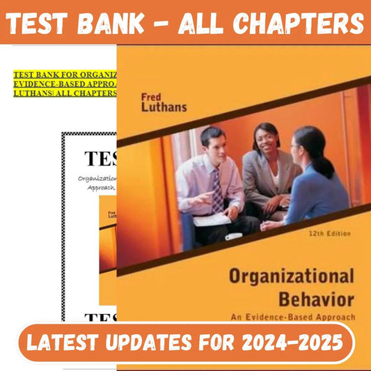 Test Bank For Organizational Behavior An Evidence-Based Approach, 12 Edition by Fred Luthans-Studyflax