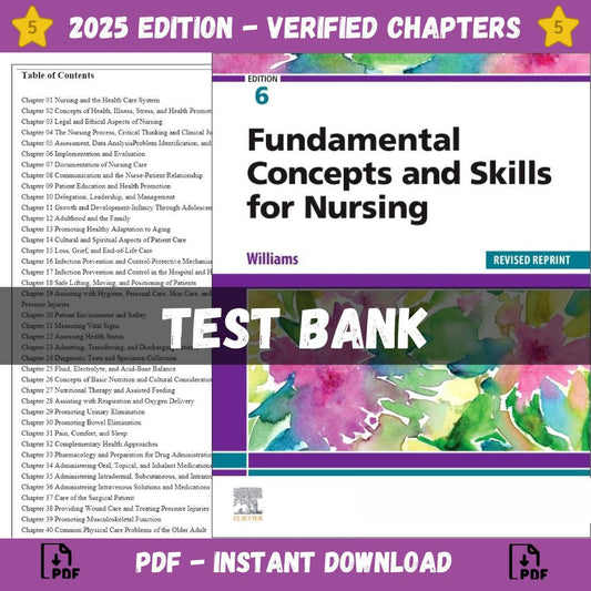 Test Bank – Fundamental Concepts and Skills for Nursing, Revised Reprint, 6th Edition (Williams, 2023)-Studyflax
