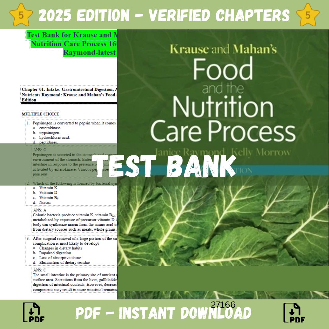 Test Bank – Krause and Mahan’s Food and the Nutrition Care Process, 16th Edition (Janice L Raymond, 2022)-Studyflax