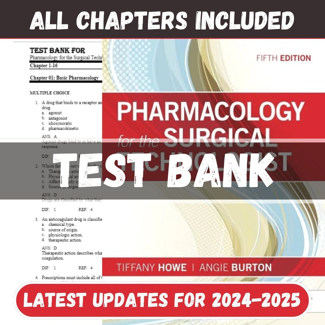 Test Bank - Pharmacology for the Surgical Technologist 5th Edition by Howe-Studyflax