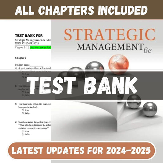 Test Bank - Strategic Management, 6th Edition 2024 by Rothaermel Frank-Studyflax