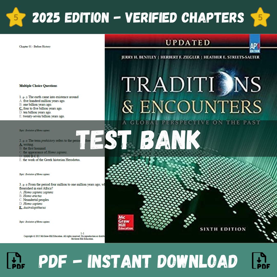 Test Bank – Traditions & Encounter A Global Perspective on the Past, 6th Edition (Jerry Bentley, Herbert Ziegler – 2024)-Studyflax