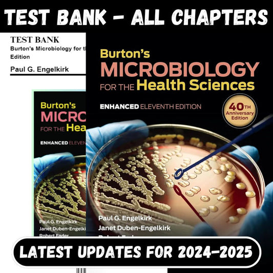 Test Bank for Burton’s Microbiology for the Health Sciences, 11th Edition by Engelkirk-Studyflax