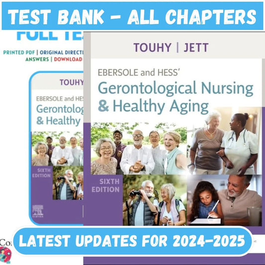 Test Bank for Ebersole and Hess Gerontological Nursing and Healthy Aging 6th Edition by Touhy-Studyflax