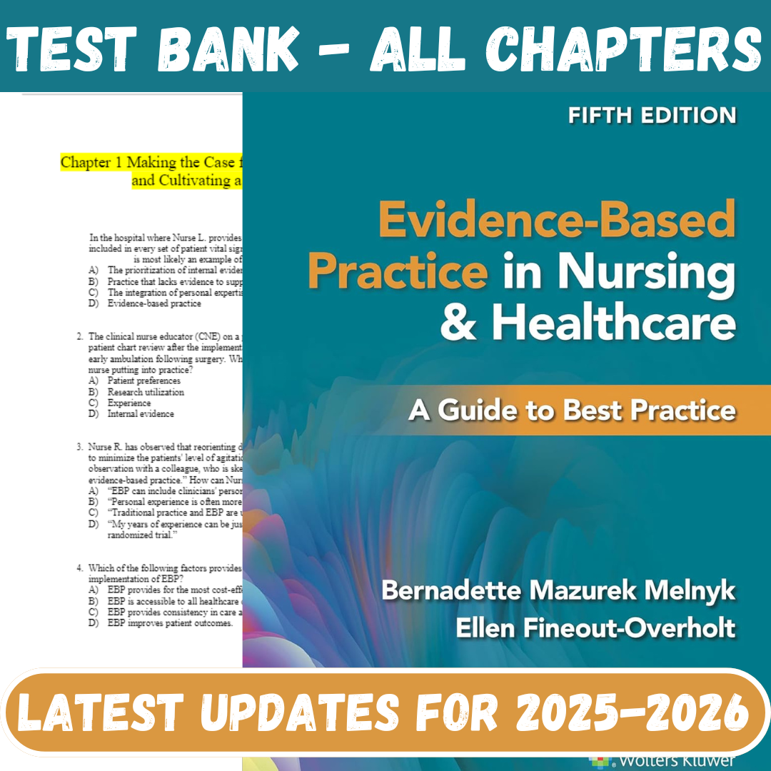 Test Bank for Evidence-Based Practice in Nursing & Healthcare: A Guide to Best Practice, 5th Edition by Bernadette-Studyflax