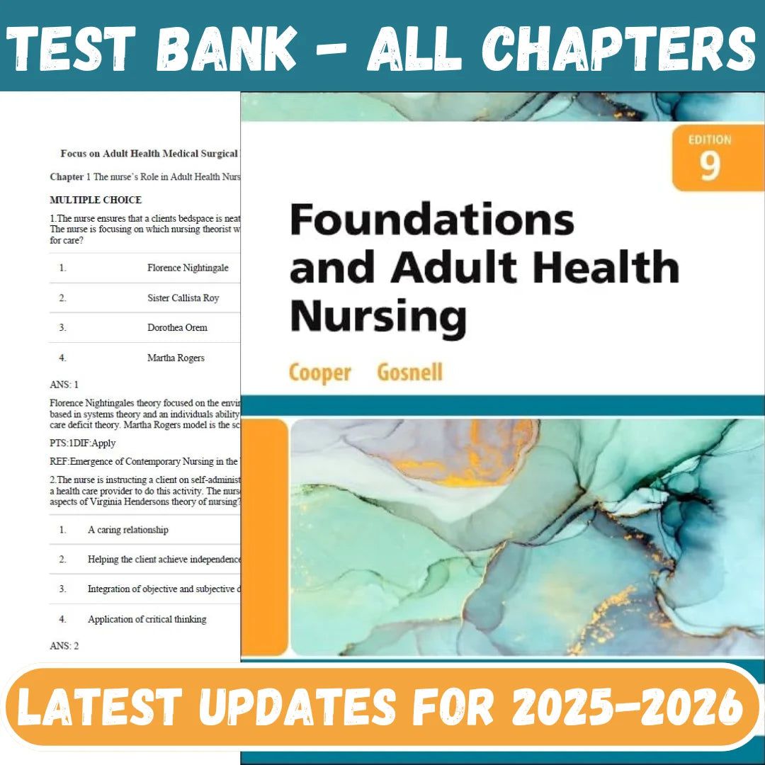 Test Bank for Foundations and Adult Health Nursing, 9th Edition by Cooper-Studyflax