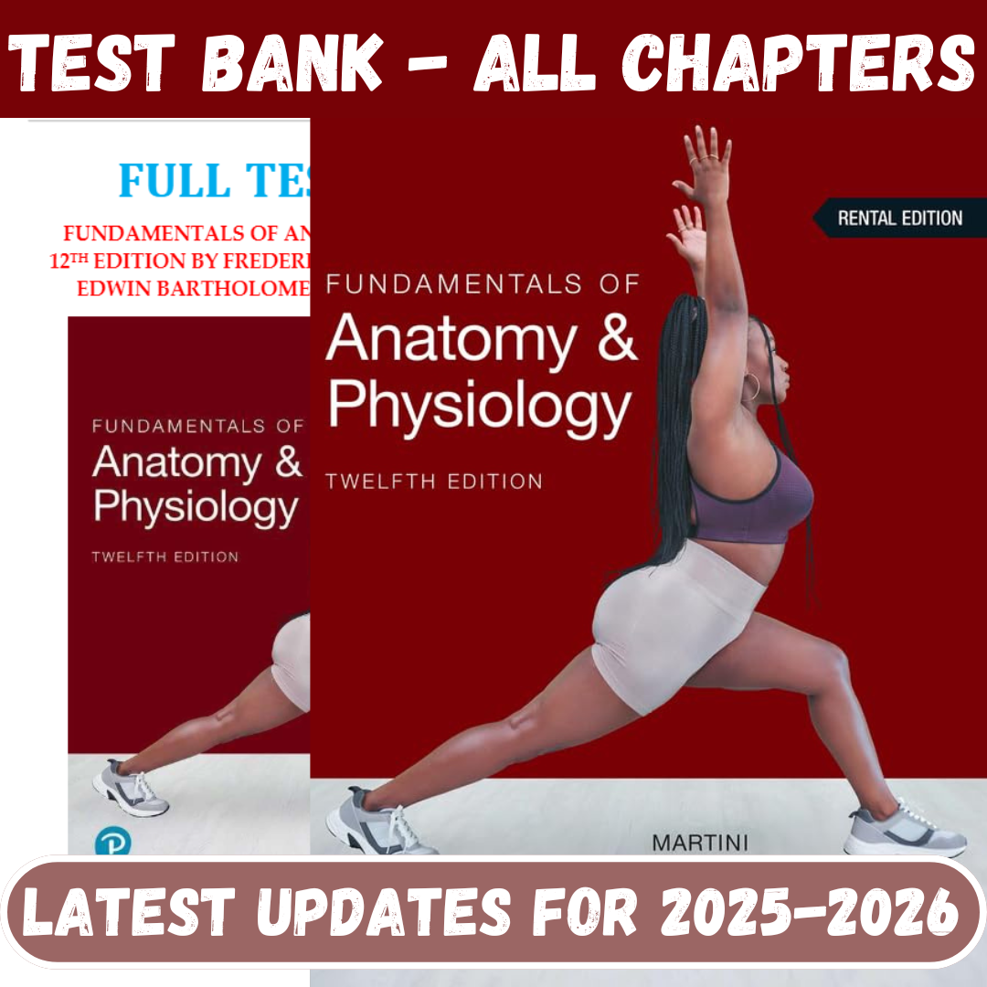 Test Bank for Fundamentals of Anatomy and Physiology, 12th Edition by Martini-Studyflax