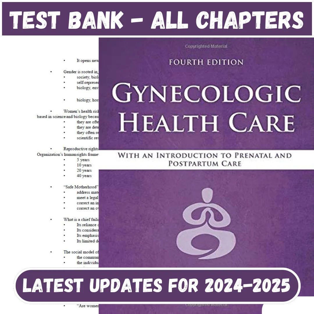 Test Bank for Gynecologic Health Care With an Introduction to Prenatal and Postpartum Care 4th Edition by Kerri Durnell-Studyflax
