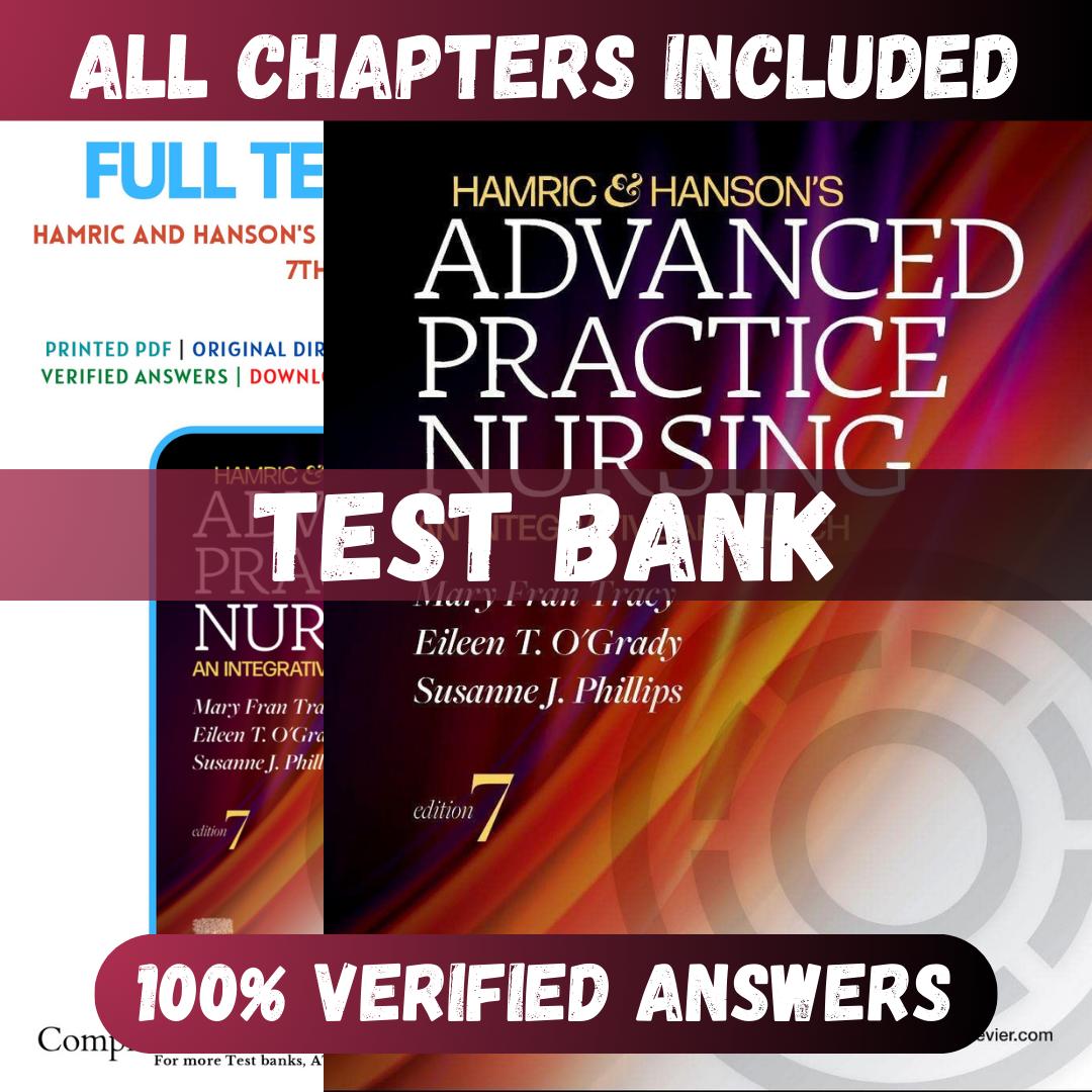 Test Bank for Hamric & Hanson’s Advanced Practice Nursing 7th Edition (Tracy, 2022)-Studyflax