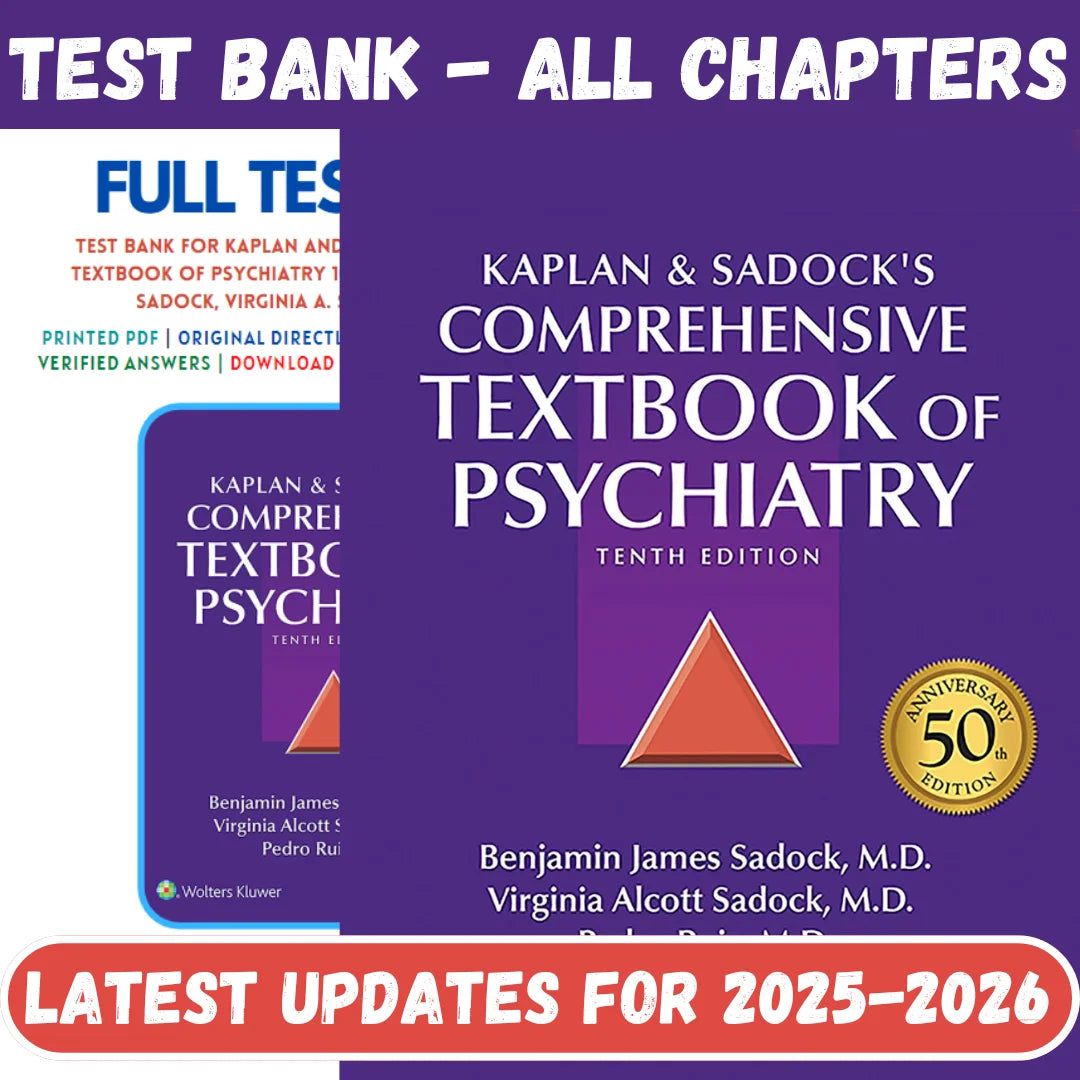 Test Bank for Kaplan and Sadock’s Comprehensive Textbook of Psychiatry 10th Edition by Sadock-Studyflax