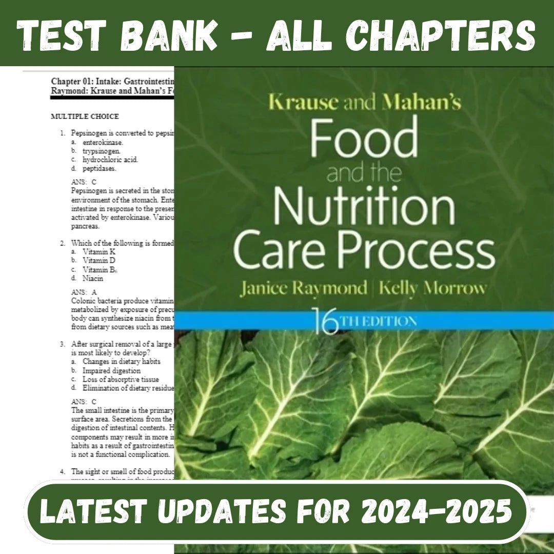 Test Bank for Krause and Mahan’s Food and the Nutrition Care Process, 16th Edition by Raymond-Studyflax
