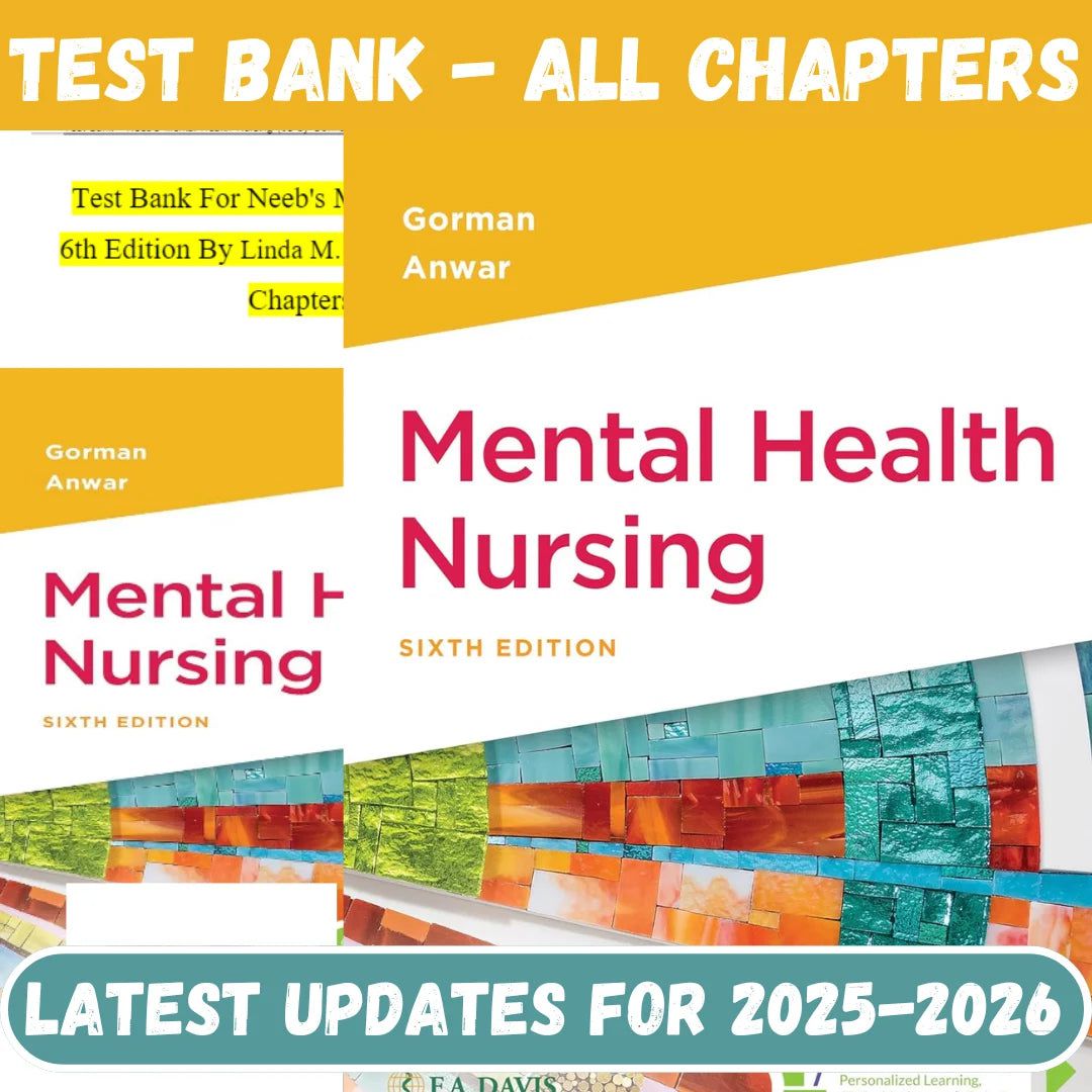 Test Bank for Mental Health Nursing, 6th Edition by Linda M. Gorman-Studyflax