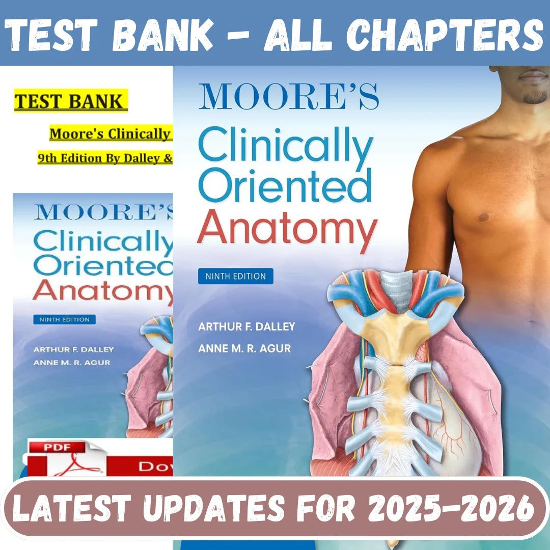 Test Bank for Moore’s Clinically Oriented Anatomy 9th Edition by Dalley Agur-Studyflax