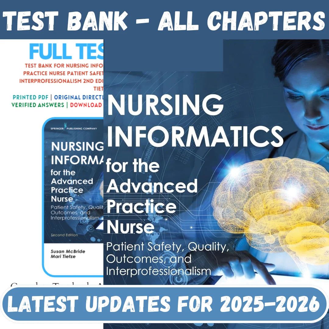 Test Bank for Nursing Informatics for the Advanced Practice Nurse 2nd Edition by McBride Tietze-Studyflax