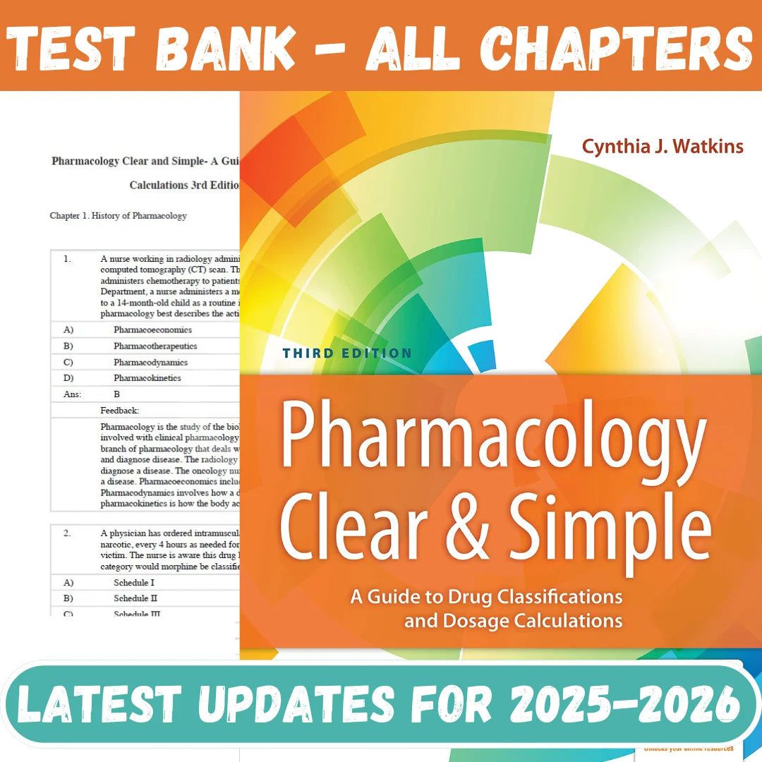 Test Bank for Pharmacology Clear and Simple A Guide to Drug Classifications and Dosage Calculations 4th Edition by Watkins-Studyflax