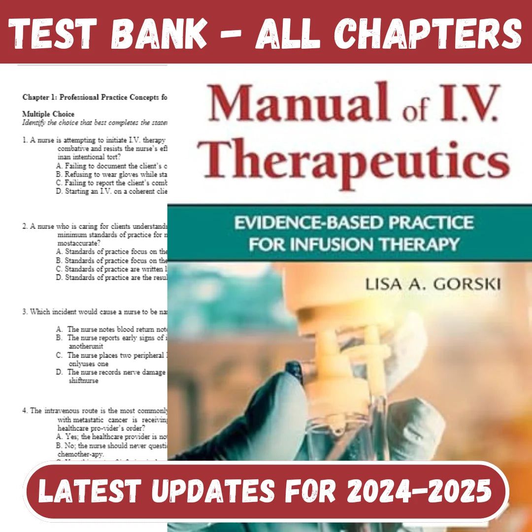Test Bank for Phillips’s Manual of I.V. Therapeutics Evidence-Based Practice for Infusion Therapy 8th Edition by Lisa-Studyflax