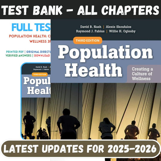 Test Bank for Population Health Creating a Culture of Wellness 3rd Edition by Nash Fabius-Studyflax