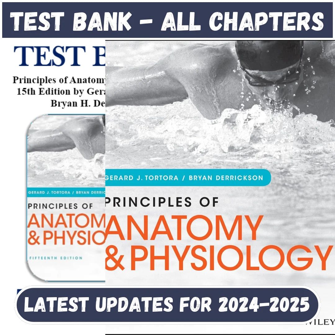 Test Bank for Principles of Anatomy and Physiology 15th Edition by Tortora-Studyflax