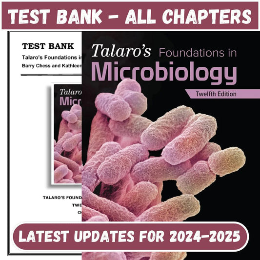 Test Bank for Talaros Foundations in Microbiology 12th Edition by Chess-Studyflax