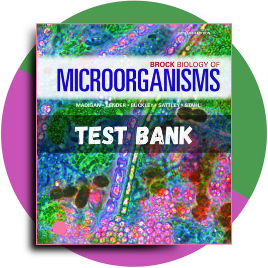 Test bank For Brock Biology of Microorganisms 16th Edition (Madigan, 2021)-Studyflax