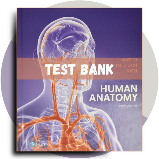 Test bank For Human Anatomy 9th Edition, (Martini, 2017)-Studyflax