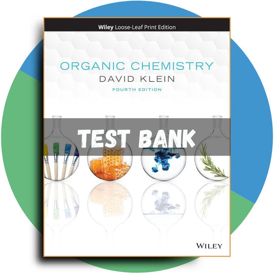 Test bank For Organic Chemistry 4th Edition (Klein, 2021)-Studyflax