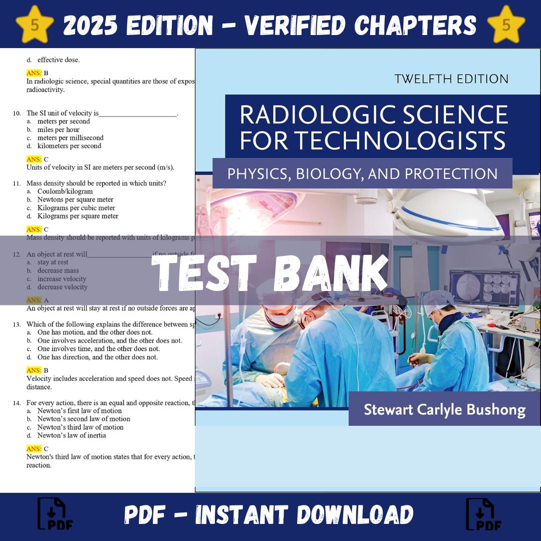 Test bank – Radiologic Science for Technologists 12th Edition (Bushong, 2022)-Studyflax